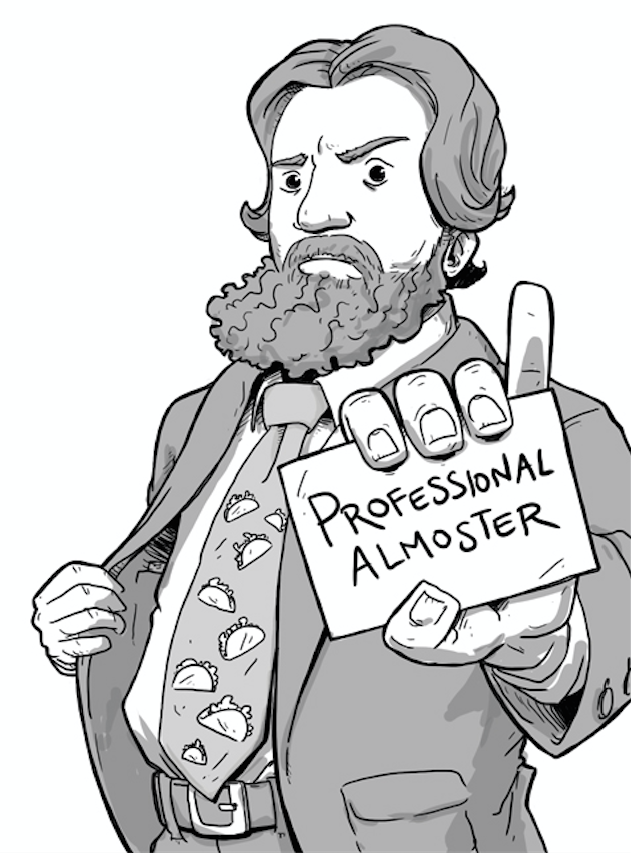Picture of a funny bearded guy in a taco tie holding a Professional Almoster card up. Basically meaning you're a professional failure.
